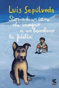 Produktbild: Storia di un cane che insegn&ograve; a un bambino la fedelt&agrave;