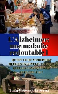 Produktbild: L'Alzheimer: une maladie redoutable I