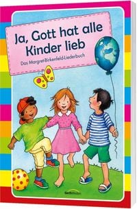 Produktbild: Ja, Gott hat alle Kinder lieb - Liederbuch
