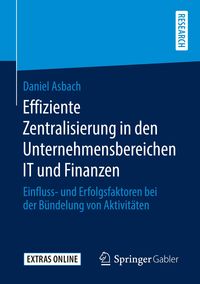 Bild vom Artikel Effiziente Zentralisierung in den Unternehmensbereichen IT und Finanzen vom Autor Daniel Asbach