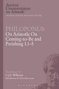 Produktbild: Philoponus: On Aristotle On Coming-to-Be and Perishing 1.1-5