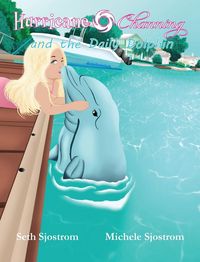 Produktbild: Hurricane Channing and the Daily Dolphin