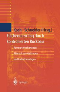 Produktbild: Fl&auml;chenrecycling durch kontrollierten R&uuml;ckbau