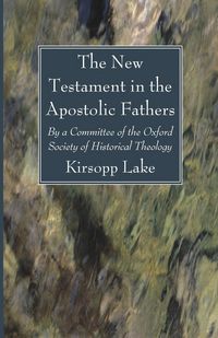 Produktbild: The New Testament in the Apostolic Fathers