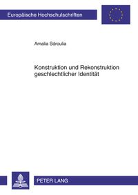 Produktbild: Konstruktion und Rekonstruktion geschlechtlicher Identitaet