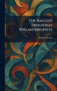 Produktbild: The Ragged Trousered Philanthropists