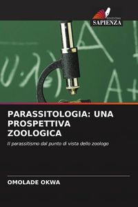 Produktbild: Okwa, O: Parassitologia: Una Prospettiva Zoologica