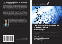 Produktbild: Las metaloproteinasas de la matriz en la odontolog&iacute;a