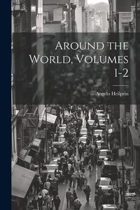 Produktbild: Around the World, Volumes 1-2