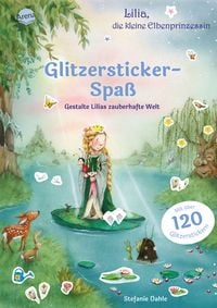 Produktbild: Lilia, die kleine Elbenprinzessin. Glitzersticker-Spa&szlig;. Gestalte Lilias zauberhafte Welt