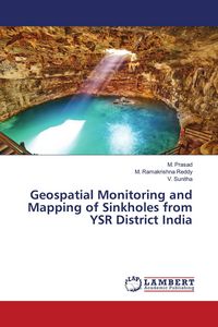 Produktbild: Geospatial Monitoring and Mapping of Sinkholes from YSR District India