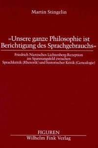 Produktbild: Unsere ganze Philosophie ist Berichtigung des Sprachgebrauchs