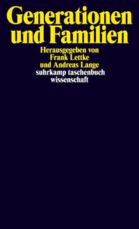 Bild vom Artikel Generationen und Familien vom Autor Frank Lettke