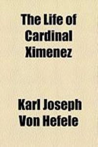 Produktbild: The Life of Cardinal Ximenez