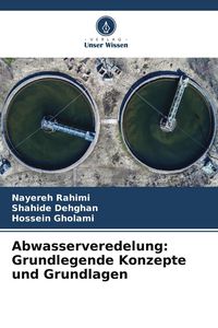 Produktbild: Abwasserveredelung: Grundlegende Konzepte und Grundlagen