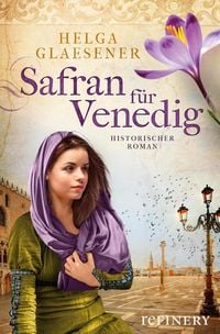 Bild vom Artikel Safran für Venedig vom Autor Helga Glaesener