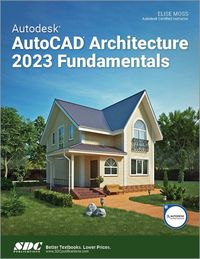 Produktbild: Moss, E: Autodesk AutoCAD Architecture 2023 Fundamentals