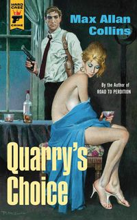 Bild vom Artikel Quarry's Choice vom Autor Max Allan Collins