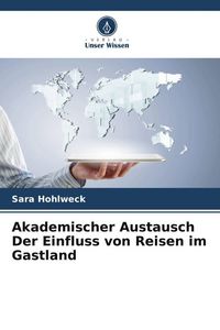 Produktbild: Akademischer Austausch Der Einfluss von Reisen im Gastland