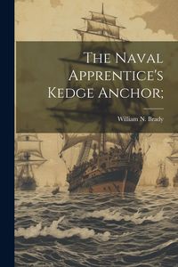 Produktbild: The Naval Apprentice's Kedge Anchor;