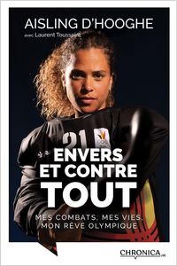 Produktbild: Envers et Contre Tout : Mes Combats, Mes Vies, Mon Reve Olympique