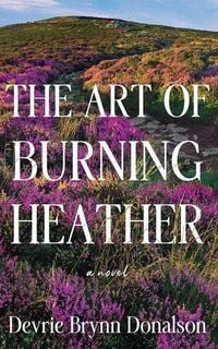 Produktbild: The Art of Burning Heather