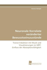 Produktbild: Neuronale Korrelate ver&auml;nderter Bewusstseinszust&auml;nde