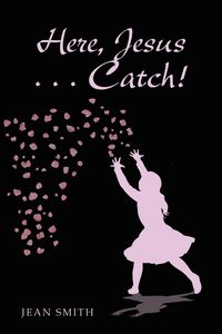 Produktbild: Here, Jesus ... Catch!