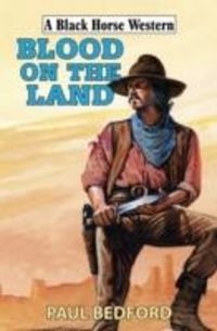 Produktbild: Bedford, P: Blood on the Land