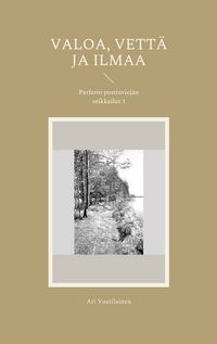 Produktbild: Valoa, vett&auml; ja ilmaa