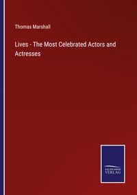 Produktbild: Lives - The Most Celebrated Actors and Actresses
