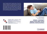 Produktbild: Stress, Internet Addiction and Sleep Among Adolescence