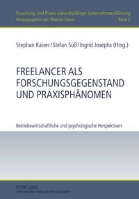 Produktbild: Freelancer als Forschungsgegenstand und Praxisph&auml;nomen