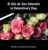 Produktbild: El D&iacute;a de San Valent&iacute;n is Valentine's Day
