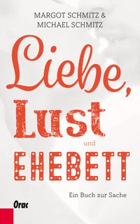 Produktbild: Liebe, Lust und Ehebett
