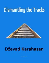 Produktbild: Dismantling the Tracks