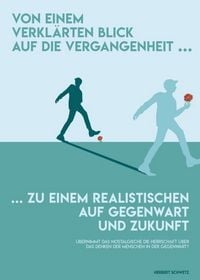 Produktbild: Von einem verkl&auml;rten Blick in die Vergangenheit zu einem realistischen auf Gegenwart und Zukunft