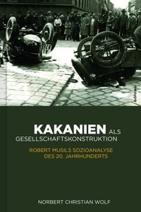 Produktbild: Kakanien als Gesellschaftskonstruktion