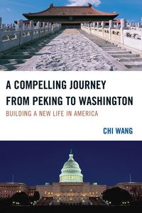 Produktbild: A Compelling Journey from Peking to Washington