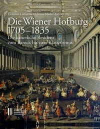 Produktbild: Die Wiener Hofburg 1705‒1835