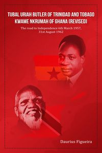 Produktbild: Tubal Uriah Butler Of Trinidad And Tobago Kwame Nkrumah Of Ghana (Revised)
