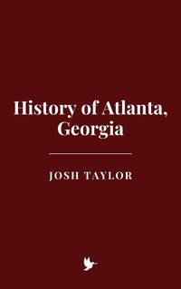 Produktbild: History of Atlanta, Georgia