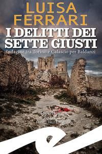 Produktbild: I delitti dei sette giusti. Indagine tra Torino e Calascio per Baldanzi