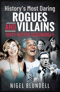 Produktbild: History's Most Daring Rogues and Villains