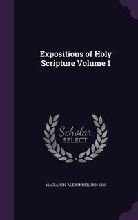 Produktbild: Expositions of Holy Scripture Volume 1