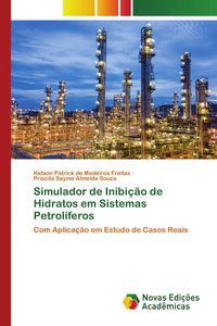 Produktbild: Simulador de Inibi&ccedil;&atilde;o de Hidratos em Sistemas Petrol&iacute;feros