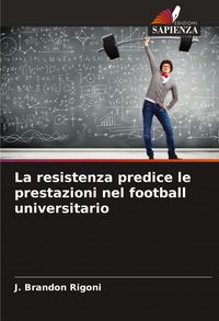 Produktbild: La resistenza predice le prestazioni nel football universitario