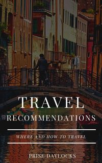 Produktbild: Travel recommendations. Where and how to travel