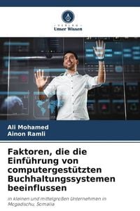 Produktbild: Faktoren, die die Einf&uuml;hrung von computergest&uuml;tzten Buchhaltungssystemen beeinflussen