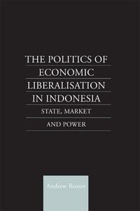 Produktbild: The Politics of Economic Liberalization in Indonesia